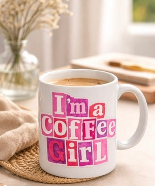 I'm a Coffee Girl Mug